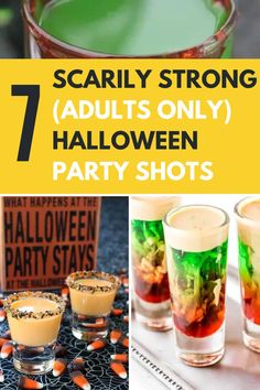 halloween party shots with text overlay that reads, 7 scary strong adults only halloween party shots