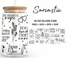 a glass mason jar with the words sarcastic on it