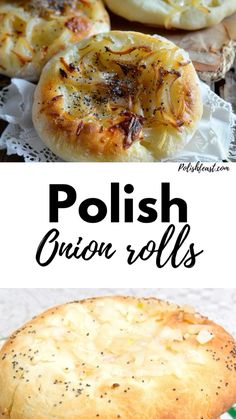 an onion roll is shown with the words polish onion rolls above it and on top