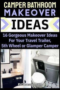 bathroom makeover ideas for your travel trailer, 5th wheel or glamper camper