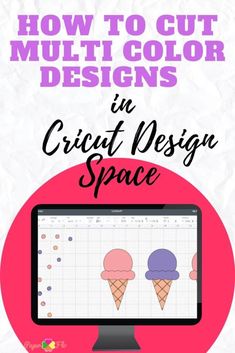 a computer screen with the text how to cut multicolor designs in crict design space