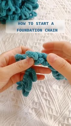 two hands are crocheting together with the words how to start a foundation chain