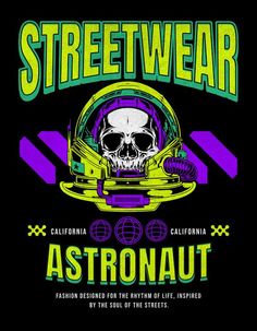 the poster for streetwear featuring a skull in an astronaut's helmet