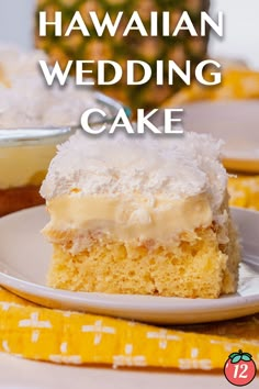 a close up of a piece of cake on a plate with the words hawaiian wedding cake