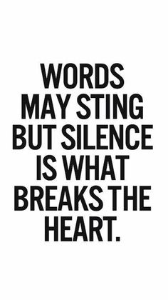 a quote that says words may sting but science is what breaks the heart