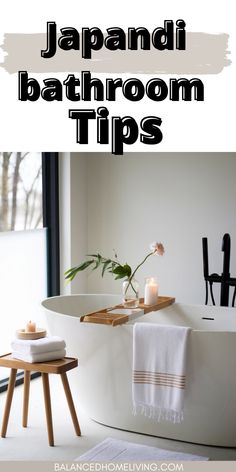 a white bath tub sitting next to a window with candles on it and the words japan bathroom tips