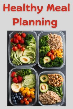 four plastic containers filled with food and the words healthy meal planning written in red on top