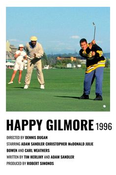 an advertisement for the happy gitmore golf tournament, featuring two men playing golf