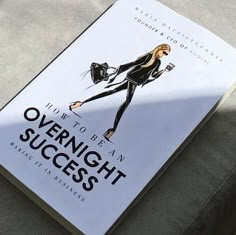 a book about how to be an overnight success