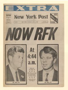 an old newspaper with two men in suits and ties on the front page that says extra new york post now r f k at 4 44 am