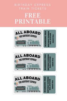 the birthday express train ticket is shown in three different colors and sizes, with text that reads