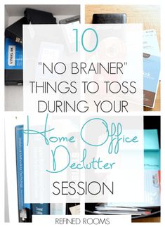 the top ten things to toss during your home office declutter session