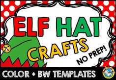 a sign that says elf hat crafts, no pref color and bw templates