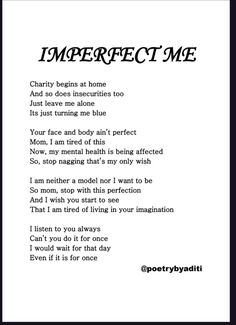 a poem written in black and white with the words imperfectfect me on top of it