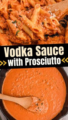 there is a bowl of sauce with pasta in it and the words vodka sauce with prosciutto on top