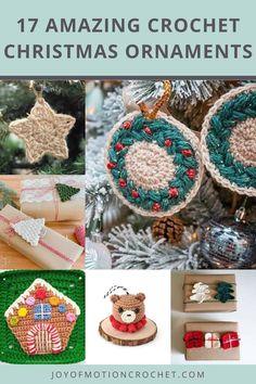 crochet christmas ornaments are featured in this collage with the words, 17 amazing crochet christmas ornaments