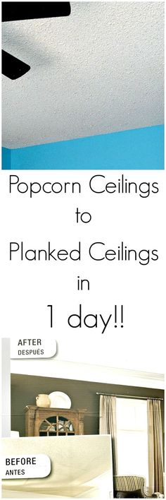 an advertisement for a ceiling fan with the words popcorn ceilings to planked ceilings in 1 day