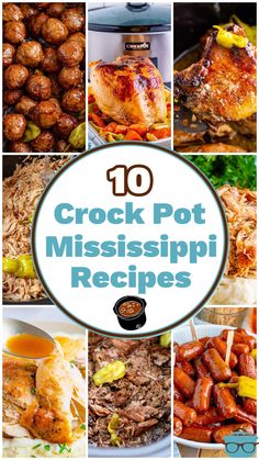 the top ten crock pot mississippipii recipes are featured in this collage