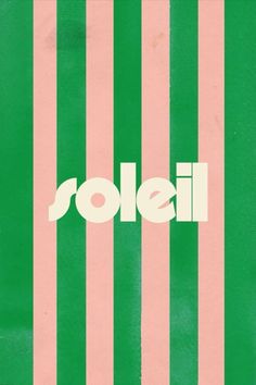 a green and pink striped poster with the word solei on it's side