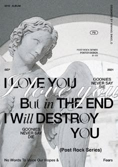 an advertisement for the new album i love you but in the end will destroy you