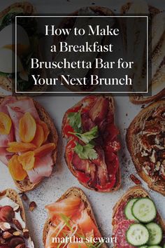 a bunch of different types of breads with the words how to make a breakfast brunch bar for your next brunch