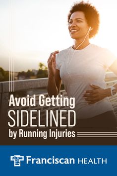 a woman running with the words avoid getting sidelined by running injuries in front of her