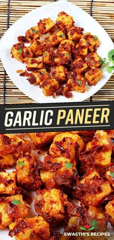 garlic paneer on a plate with the words garlic paneer in front of it