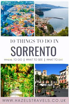 A pinterest graphic pin about 10 things to do in Sorrento, Italy What To Do In Sorrento, Sorrento Italy Photography, Marina Grande Sorrento, Sorrento Itinerary, Sorrento Italy Aesthetic, Sorrento To Positano