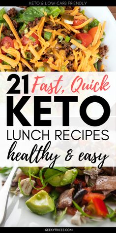 keto & low carb friendly 21 fast, quick keto lunch recipes healthy and easy geekytricee.com text overlay with pictures of low carb salads Keto Lunch Recipes Easy, Lunch Recipes Meal Prep, Quick Keto Lunch, Low Carb Summer Recipes, Keto Lunch Recipes, Low Carb Grocery, Quick Lunch Recipes, Low Carb Plan