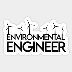 the words environmental engineer written in black on a white background with wind turbines behind it