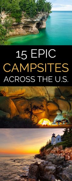 an image of the ocean with text that reads 15 epic campsites across the u s