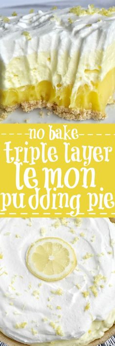 no bake triple layer lemon pudding pie with text overlay that reads, no bake triple layer lemon pudding pie