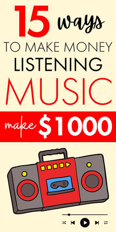 a poster with the words 15 ways to make money listening music made $ 1, 000