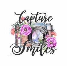 the words capture smiles written in black ink with pink flowers and an image of a camera