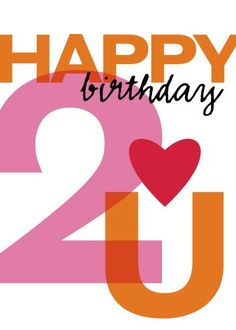 a happy birthday card with the number twenty two and a heart in it's center