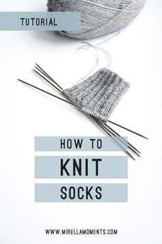 two skeins of yarn with the words how to knit socks