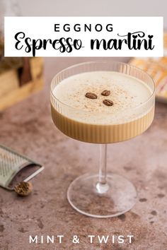 an eggnog espresso martini in a glass on a counter with the title overlay