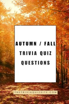 autumn / fall trivia quiz questions