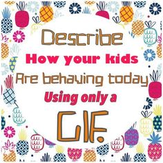 a poster with the words describe how your kids are learning today using only a click