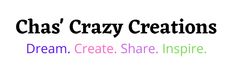 the words chas'crazy creations dream create share inspire