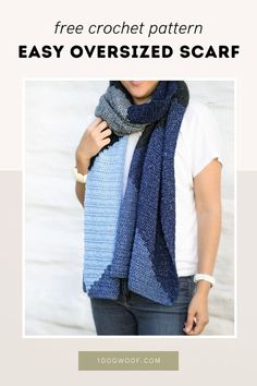 a woman wearing a blue scarf with text overlay that reads, free crochet pattern easy oversize scarf