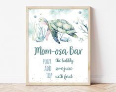 a poster with an image of a sea turtle on it's back that says mom - osa bar