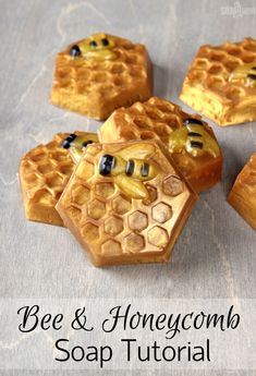 bees and honeycomb soaps with text overlay