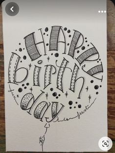 a birthday card with the words happy birthday written in black and white ink on it