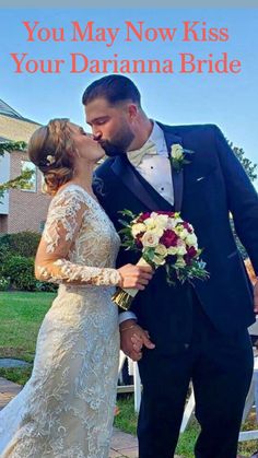 a bride and groom kissing on their wedding day with the caption you may now kiss your daranna bride