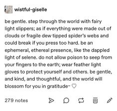 an image of a text message with the caption'wishful - gisele be gentle, step through the world with fairy light slippers as if everything were made out of clouds or fragile