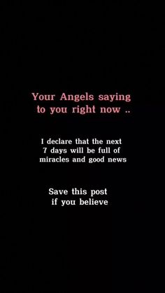 the text reads, you're angels saving to you right now