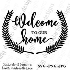 welcome to our home svg file