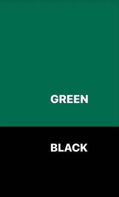 green and black are the same color for each other