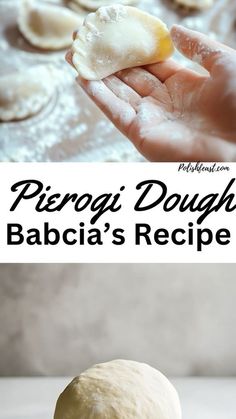 the dough is being made and ready to be baked in the oven, with text overlay that reads pierogi dough bacia's recipe